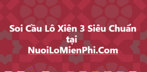 Soi cầu cặp xiên 3 Miền Bắc