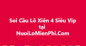 Cặp lô xiên 4 Miền Bắc