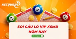 Soi cầu tổng hợp 247