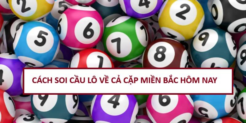 soi-cau-vip-lo-ve-ca-cap
